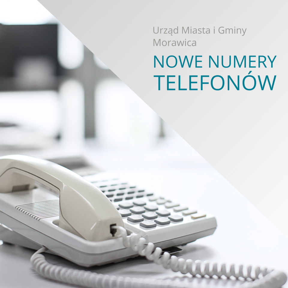 Nowa numeracja telefonów w UMiG w Morawicy.