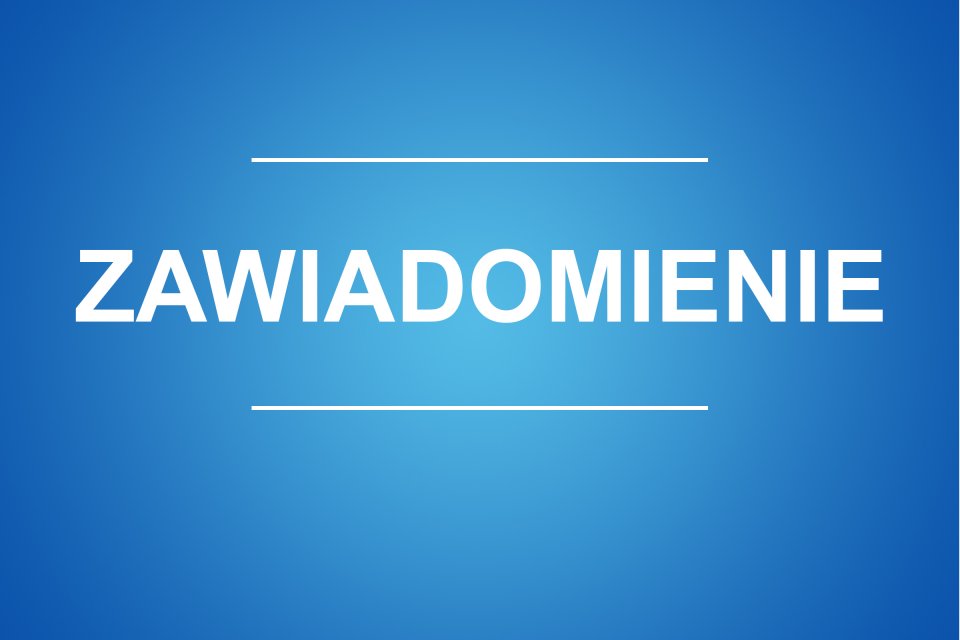 ZAWIADOMIENIE O ZGROMADZENIU PUBLICZNYM